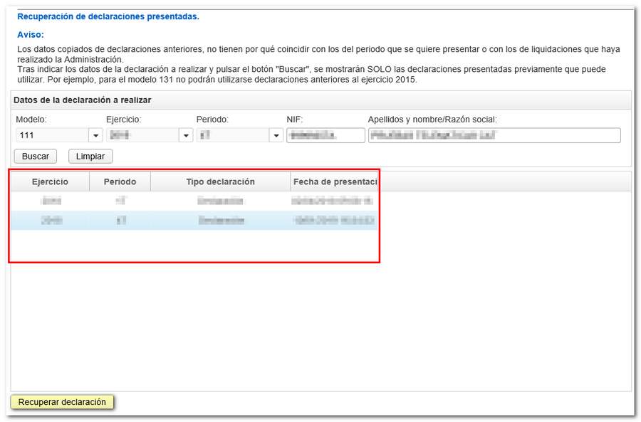 Seleccionar la declaración y pulsar "Recuperar"