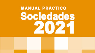 Manual práctico de Sociedades 2021